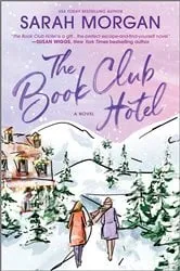 Book cover of The Book Club Hotel by Sarah Morgan
