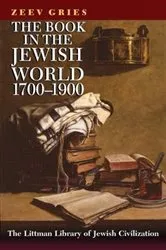 Book cover of The Book in the Jewish World, 1700-1900 by Unknown