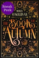 Book cover of The Book of Autumn: Sneak Peek by Molly O'Sullivan