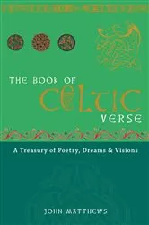 Book cover of The Book of Celtic Verse by John Matthews