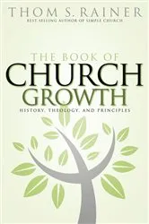 Book cover of The Book of Church Growth by Thom S. Rainer
