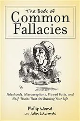 Book cover of The Book of Common Fallacies by Philip Ward