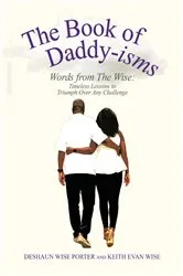 Book cover of The Book of Daddy-isms by DeShaun Wise Porter