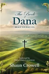 Book cover of The Book of Dana by Shaun Crowell