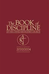 Book cover of The Book of Discipline of The United Methodist Church 2020/2024 by Unknown