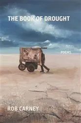 Book cover of The Book of Drought by Rob Carney