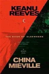 Book cover of The Book of Elsewhere by Keanu Reeves