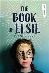 Book cover of The Book of Elsie by Joanne Levy
