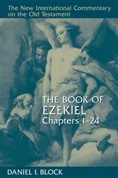 Book cover of The Book of Ezekiel, Chapters 1–24 by Daniel I. Block