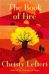 Book cover of The Book of Fire by Christy Lefteri