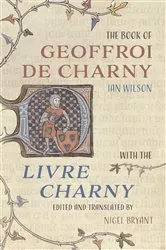 Book cover of The Book of Geoffroi de Charny by Ian Wilson