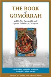 Book cover of The Book of Gomorrah and St. Peter Damian's Struggle Against Ecclesiastical Corruption by Peter Damian