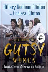 Book cover of The Book of Gutsy Women by Hillary Rodham Clinton