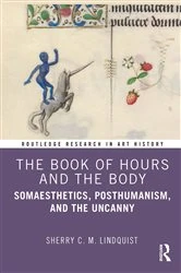 Book cover of The Book of Hours and the Body by Sherry C. M. Lindquist