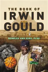 Book cover of The Book of Irwin Gould (IDG) 2 by Irwin Gould