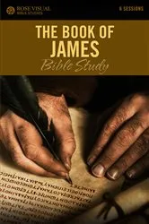 Book cover of The Book of James Bible Study by Rose Publishing