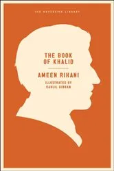 Book cover of The Book of Khalid by Ameen Rihani
