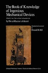 Book cover of The Book of Knowledge of Ingenious Mechanical Devices by P. Hill
