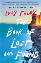Book cover of The Book of Lost and Found by Lucy Foley