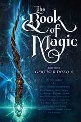Book cover of The Book of Magic by Gardner Dozois