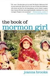 Book cover of The Book of Mormon Girl by Joanna Brooks