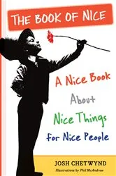 Book cover of The Book of Nice by Josh Chetwynd