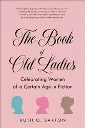 Book cover of The Book of Old Ladies by Ruth O. Saxton