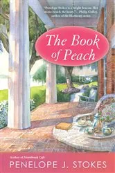Book cover of The Book of Peach by Penelope J. Stokes