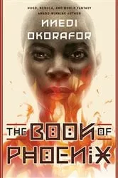 Book cover of The Book of Phoenix by Nnedi Okorafor