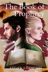Book cover of The Book of Prophecy by Steven J. Guscott