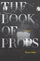 Book cover of The Book of Props by Wayne Miller