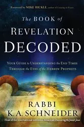 Book cover of The Book of Revelation Decoded by Rabbi Kirt A. Schneider