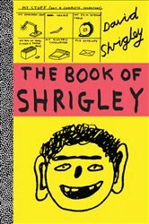 Book cover of The Book of Shrigley by David Shrigley