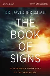 Book cover of The Book of Signs Bible Study Guide by Dr.  David Jeremiah
