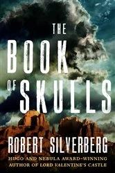 Book cover of The Book of Skulls by Robert Silverberg