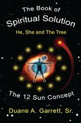 Book cover of The Book of Spiritual Solution by Garrett, Duane,