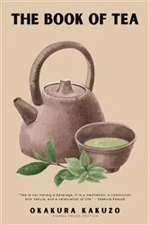 Book cover of The Book Of Tea by Kakuzo Okakura
