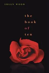 Book cover of The Book of Ten by Susan Wood