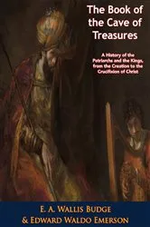 Book cover of The Book of the Cave of Treasures by Unknown