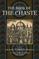 Book cover of The Book of the Chaste by Ish'dnah of Basrah