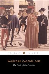 Book cover of The Book of the Courtier by Baldesar Castiglione