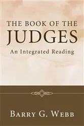 Book cover of The Book of the Judges by Barry G. Webb