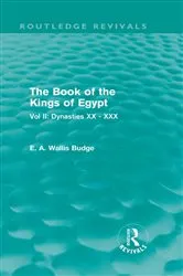Book cover of The Book of the Kings of Egypt (Routledge Revivals) by E. A. Wallis Budge
