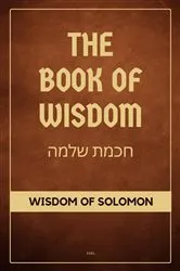 Book cover of The Book of Wisdom by King Solomon