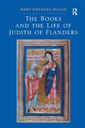 Book cover of The Books and the Life of Judith of Flanders by Mary Dockray-Miller