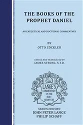 Book cover of The Books of the Prophet Daniel by Otto Zöckler