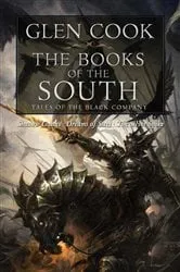 Book cover of The Books of the South: Tales of the Black Company by Glen Cook