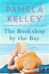 Book cover of The Bookshop by the Bay by Pamela M. Kelley