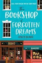 Book cover of The Bookshop of Forgotten Dreams by Emily Blaine