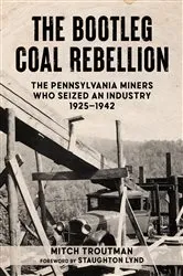 Book cover of The Bootleg Coal Rebellion by Mitch Troutman
